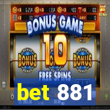 bet 881